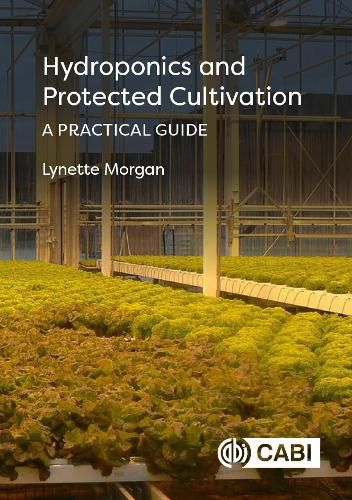 Cover image for Hydroponics and Protected Cultivation: A Practical Guide