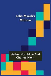 Cover image for John Marsh's Millions