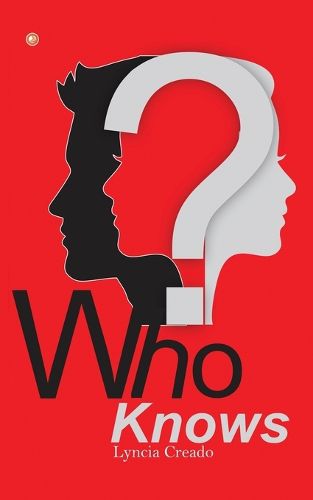 Cover image for WHO KNOWS?