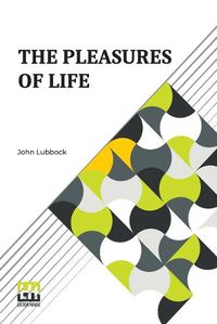 Cover image for The Pleasures Of Life: Complete.