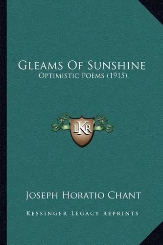 Cover image for Gleams of Sunshine: Optimistic Poems (1915)