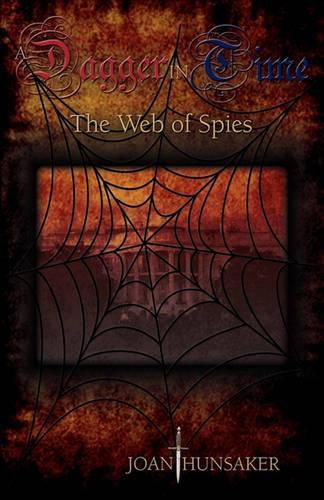 Cover image for A Dagger in Time - The Web of Spies