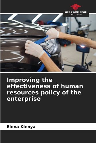 Cover image for Improving the effectiveness of human resources policy of the enterprise