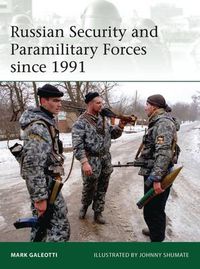 Cover image for Russian Security and Paramilitary Forces since 1991