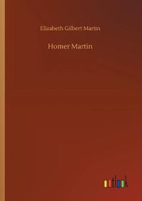 Cover image for Homer Martin