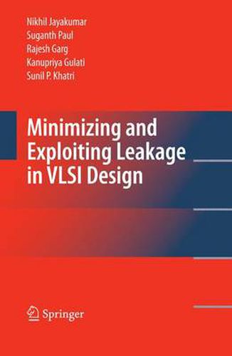 Cover image for Minimizing and Exploiting Leakage in VLSI Design