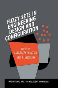 Cover image for Fuzzy Sets in Engineering Design and Configuration