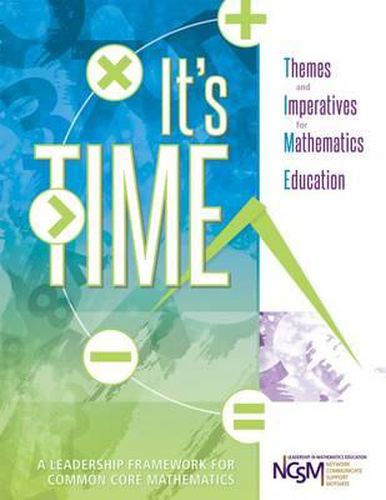 Cover image for It's Time: Themes and Imperatives for Mathematics Education