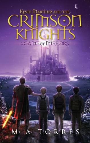 Cover image for Kevin Martinez and the Crimson Knights; A Game of Mirrors