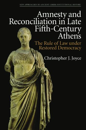 Cover image for Amnesty and Reconciliation in Late Fifth-Century Athens