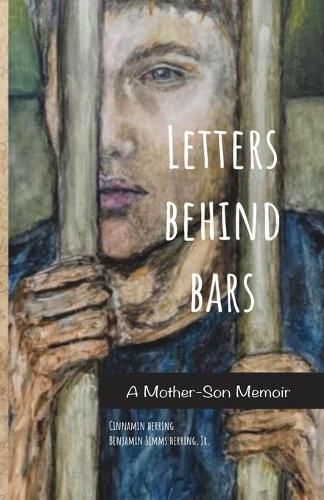 Cover image for Letters Behind Bars: A Mother-Son Memoir