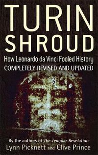 Cover image for Turin Shroud: How Leonardo Da Vinci Fooled History