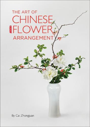 Cover image for The Art of Chinese Flower Arrangement