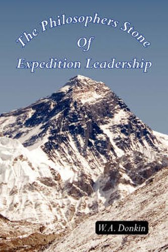 Cover image for The Philosophers Stone Of Expedition Leadership