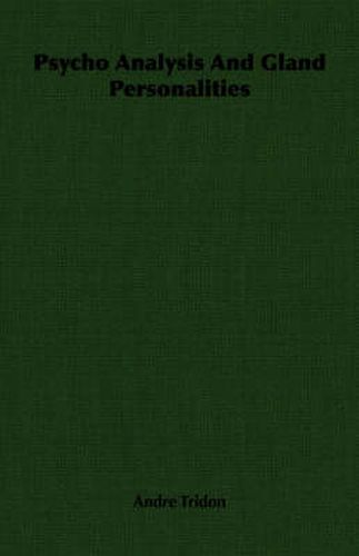 Cover image for Psycho Analysis and Gland Personalities