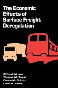 Cover image for The Economic Effects of Surface Freight Deregulation