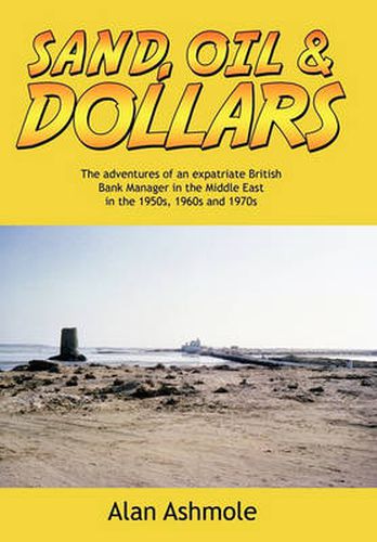 Cover image for Sand, Oil & Dollars