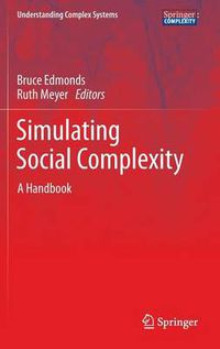 Cover image for Simulating Social Complexity: A Handbook