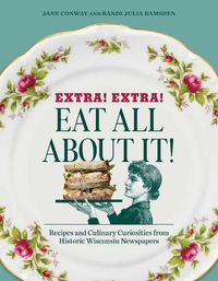 Cover image for Extra! Extra! Eat All about It!