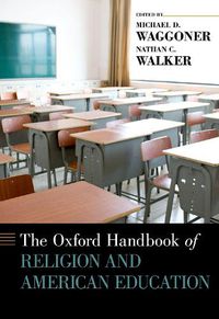 Cover image for The Oxford Handbook of Religion and American Education