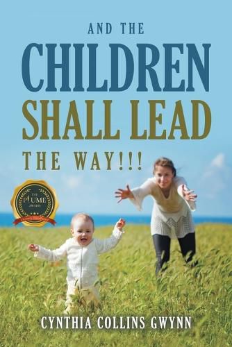 Cover image for And the Children Shall Lead the Way!!!