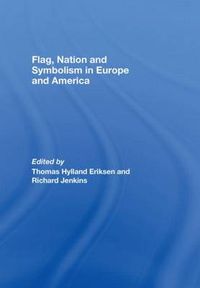 Cover image for Flag, Nation and Symbolism in Europe and America