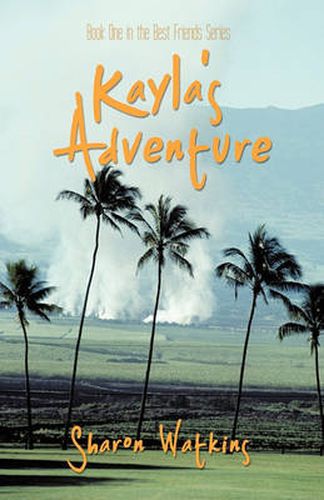 Cover image for Kayla's Adventure: Book One in the Best Friends Series