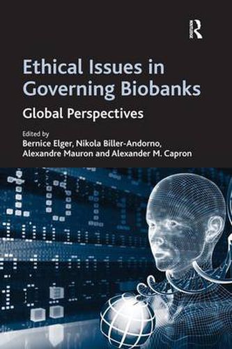 Cover image for Ethical Issues in Governing Biobanks: Global Perspectives