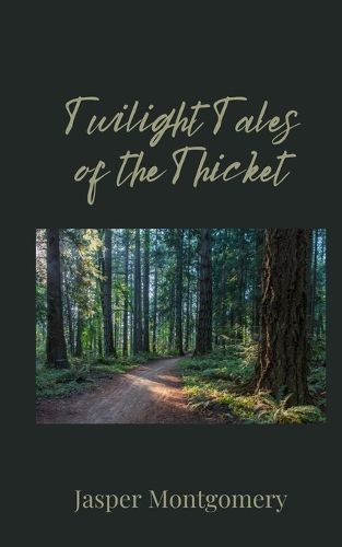 Cover image for Twilight Tales of the Thicket