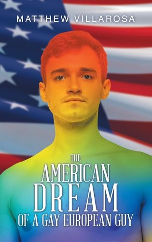 Cover image for The American Dream of a Gay European Guy