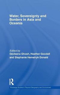 Cover image for Water, Sovereignty and Borders in Asia and Oceania