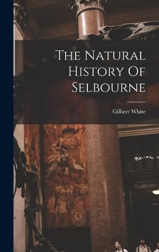 The Natural History Of Selbourne