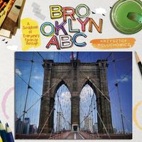 Cover image for Brooklyn ABC: A Scrapbook of Everyone's Favorite Borough