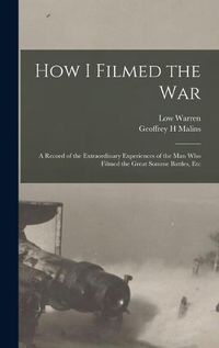 Cover image for How I Filmed the War