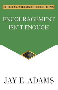 Cover image for Encouragement Isn't Enough