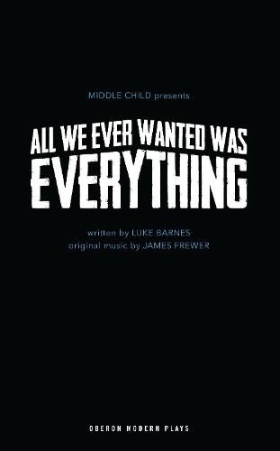Cover image for All We Ever Wanted Was Everything