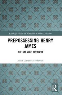 Cover image for Prepossessing Henry James