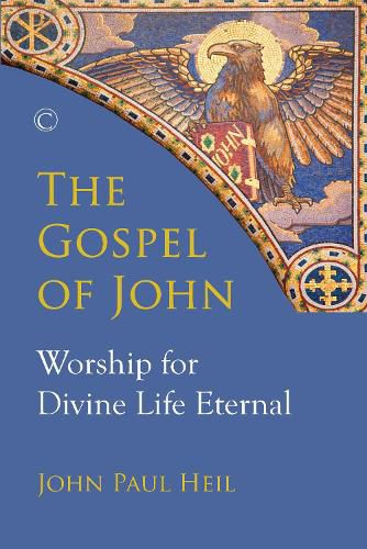 Gospel of John, The PB: Worship for Divine Life Eternal