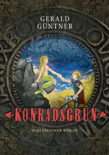 Cover image for Konradsgrun: Historischer Roman