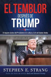 Cover image for El temblor despues de Trump / Trump Aftershock