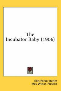 Cover image for The Incubator Baby (1906)