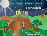 Cover image for The Night Before Easter in Jerusalem