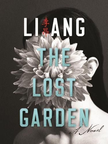 The Lost Garden: A Novel