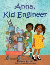 Cover image for Anna, Kid Engineer