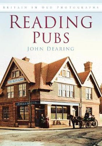 Cover image for Reading Pubs: Britain in Old Photographs