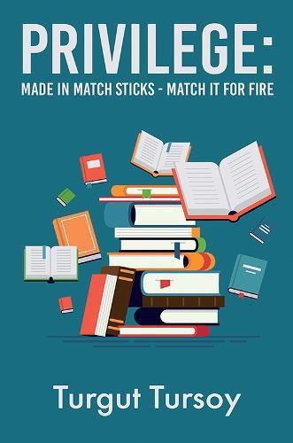 Cover image for Privilege: Made in Match Sticks - Match it for Fire