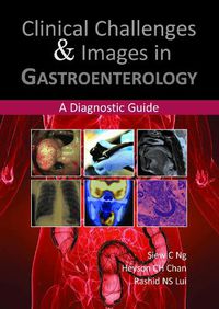 Cover image for Clinical Challenges & Images in Gastroenterology: A Diagnostic Guide