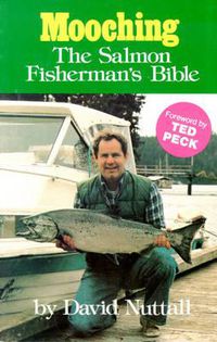 Cover image for Mooching: The Salmon Fisherman's Bible