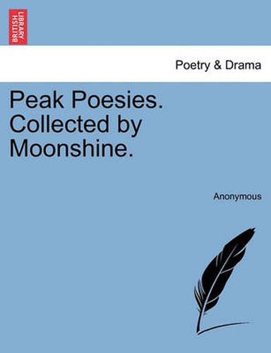 Cover image for Peak Poesies. Collected by Moonshine.