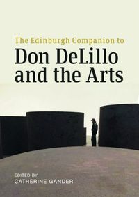 Cover image for The Edinburgh Companion to Don Delillo and the Arts
